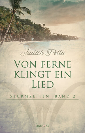 Buchcover Von ferne klingt mein Lied | Judith Pella | EAN 9783868276701 | ISBN 3-86827-670-X | ISBN 978-3-86827-670-1