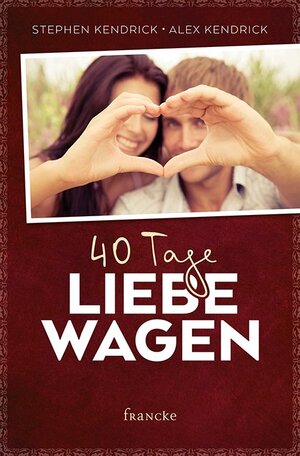 Buchcover 40 Tage Liebe wagen | Stephen Kendrick | EAN 9783868276886 | ISBN 3-86827-688-2 | ISBN 978-3-86827-688-6