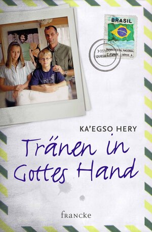 Buchcover Tränen in Gottes Hand | Ka'egso Hery | EAN 9783868278521 | ISBN 3-86827-852-4 | ISBN 978-3-86827-852-1