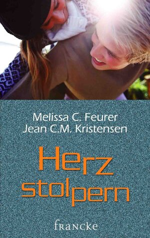 Buchcover Herzstolpern | Melissa C. Feurer | EAN 9783868278736 | ISBN 3-86827-873-7 | ISBN 978-3-86827-873-6