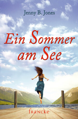 Buchcover Ein Sommer am See | Jenny B. Jones | EAN 9783868278996 | ISBN 3-86827-899-0 | ISBN 978-3-86827-899-6