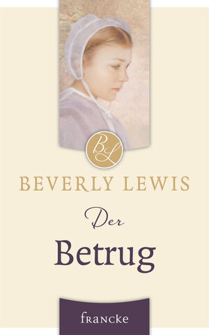 Buchcover Der Betrug | Beverly Lewis | EAN 9783868279481 | ISBN 3-86827-948-2 | ISBN 978-3-86827-948-1