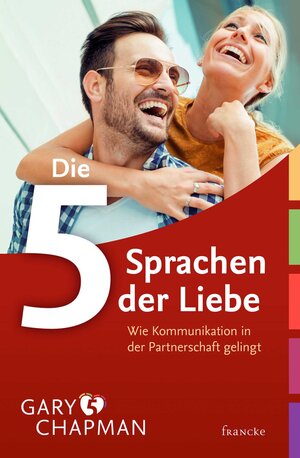 Buchcover Die 5 Sprachen der Liebe | Gary Chapman | EAN 9783868279580 | ISBN 3-86827-958-X | ISBN 978-3-86827-958-0