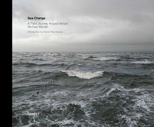Buchcover Michael Marten – Sea Change | Robert Macfarlane | EAN 9783868283112 | ISBN 3-86828-311-0 | ISBN 978-3-86828-311-2