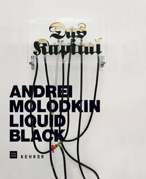 Buchcover Andrei Molodkin – Liquid Black | Margarita Tupitsyn | EAN 9783868283174 | ISBN 3-86828-317-X | ISBN 978-3-86828-317-4