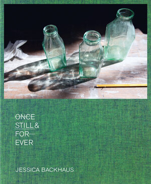 Buchcover Jessica Backhaus – Once, Still and Forever | Jessica Backhaus | EAN 9783868283235 | ISBN 3-86828-323-4 | ISBN 978-3-86828-323-5