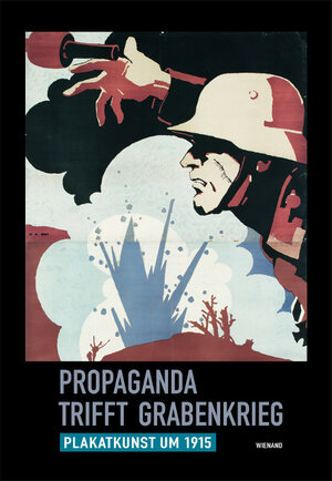 Buchcover Propaganda trifft Grabenkrieg  | EAN 9783868322903 | ISBN 3-86832-290-6 | ISBN 978-3-86832-290-3