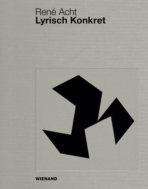 Buchcover René Acht: Lyrisch Konkret  | EAN 9783868326277 | ISBN 3-86832-627-8 | ISBN 978-3-86832-627-7