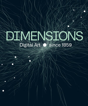 Buchcover Dimensions. Digital Art Since 1859  | EAN 9783868327489 | ISBN 3-86832-748-7 | ISBN 978-3-86832-748-9