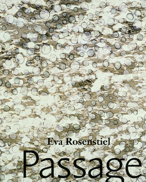 Buchcover Eva Rosenstiel - Passage  | EAN 9783868330861 | ISBN 3-86833-086-0 | ISBN 978-3-86833-086-1