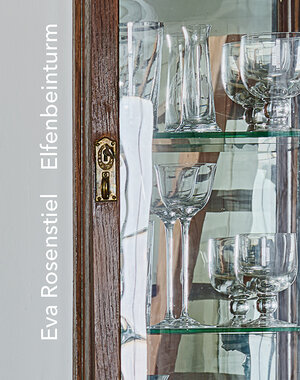 Buchcover Eva Rosenstiel - Elfenbeinturm | Eva Rosenstiel | EAN 9783868333190 | ISBN 3-86833-319-3 | ISBN 978-3-86833-319-0