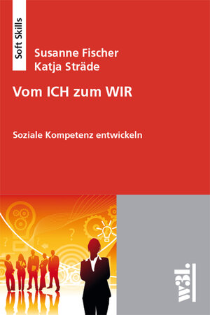 Buchcover Vom ICH zum WIR | Susanne Fischer | EAN 9783868340198 | ISBN 3-86834-019-X | ISBN 978-3-86834-019-8
