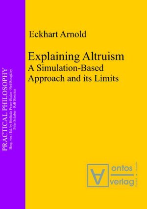 Buchcover Explaining Altruism | Eckhart Arnold | EAN 9783868380071 | ISBN 3-86838-007-8 | ISBN 978-3-86838-007-1