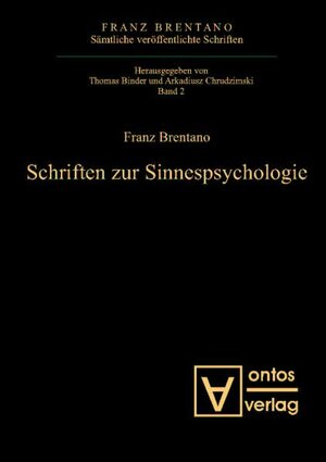 Buchcover Schriften zur Sinnespsychologie | Franz Brentano | EAN 9783868380545 | ISBN 3-86838-054-X | ISBN 978-3-86838-054-5