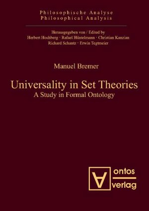 Buchcover Universality in Set Theories | Manuel Bremer | EAN 9783868380712 | ISBN 3-86838-071-X | ISBN 978-3-86838-071-2