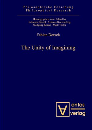Buchcover The Unity of Imagining | Fabian Dorsch | EAN 9783868381740 | ISBN 3-86838-174-0 | ISBN 978-3-86838-174-0
