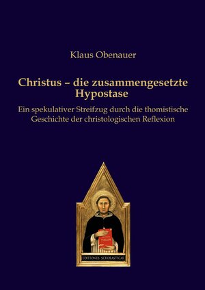 Buchcover Christus – die zusammengesetzte Hypostase | Klaus Obenauer | EAN 9783868382518 | ISBN 3-86838-251-8 | ISBN 978-3-86838-251-8
