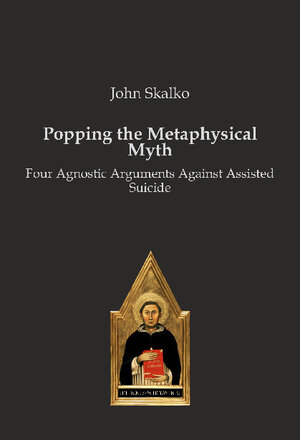 Buchcover Popping the Metaphysical Myth | John Skalko | EAN 9783868383041 | ISBN 3-86838-304-2 | ISBN 978-3-86838-304-1