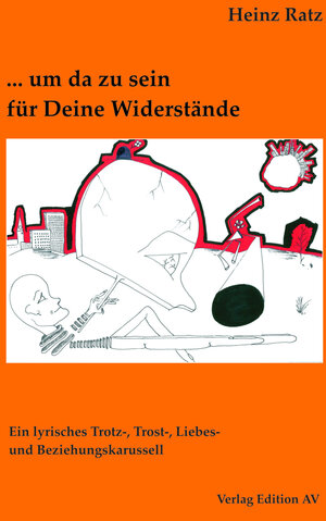 Buchcover ... um da zu sein für Deine Widerstände | Heinz Ratz | EAN 9783868410280 | ISBN 3-86841-028-7 | ISBN 978-3-86841-028-0