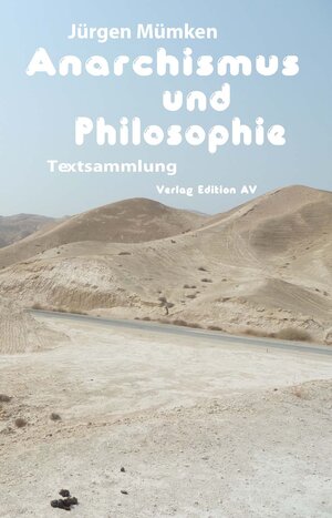 Buchcover Anarchismus und Philosophie | Jürgen Mümken | EAN 9783868411140 | ISBN 3-86841-114-3 | ISBN 978-3-86841-114-0