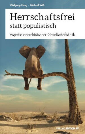Buchcover Herrschaftsfrei statt populistisch | Wolfgang Haug | EAN 9783868412079 | ISBN 3-86841-207-7 | ISBN 978-3-86841-207-9