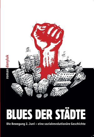 Buchcover Blues der Städte | Roman Danyluk | EAN 9783868412260 | ISBN 3-86841-226-3 | ISBN 978-3-86841-226-0
