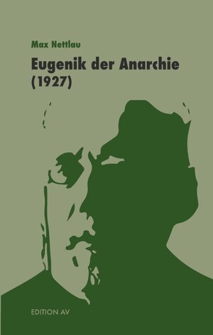 Buchcover Eugenik der Anarchie | Max Nettlau | EAN 9783868413014 | ISBN 3-86841-301-4 | ISBN 978-3-86841-301-4
