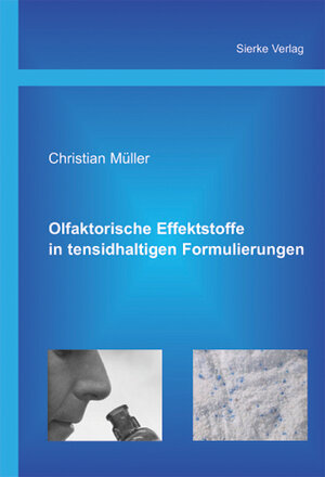 Buchcover Olfaktorische Effektstoffe in tensidhaltigen Formulierungen | Christian Müller | EAN 9783868440805 | ISBN 3-86844-080-1 | ISBN 978-3-86844-080-5