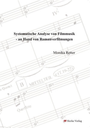 Buchcover Systematische Analyse von Filmmusik - an Hand von Rromanverfilmungen | Monika Retter | EAN 9783868441758 | ISBN 3-86844-175-1 | ISBN 978-3-86844-175-8