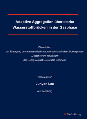 Buchcover Adaptive Aggregation über starke Wasserstoffbrücken in der Gasphase | Juhyon Lee | EAN 9783868444520 | ISBN 3-86844-452-1 | ISBN 978-3-86844-452-0