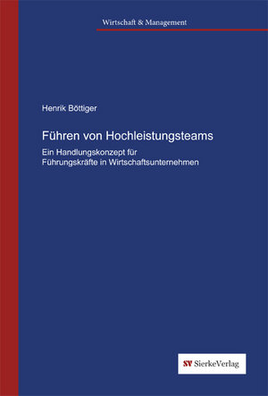 Buchcover Führen von Hochleistungsteams. | Henrik Böttiger | EAN 9783868444728 | ISBN 3-86844-472-6 | ISBN 978-3-86844-472-8