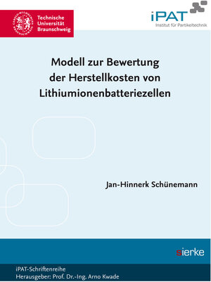 Buchcover Modell zur Bewertung der Herstellkosten von Lithiumionenbatteriezellen | Jan-Hinnerk Schünemann | EAN 9783868447033 | ISBN 3-86844-703-2 | ISBN 978-3-86844-703-3