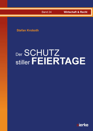 Buchcover Der Schutz stiller Feiertage | Stefan Kroboth | EAN 9783868447446 | ISBN 3-86844-744-X | ISBN 978-3-86844-744-6