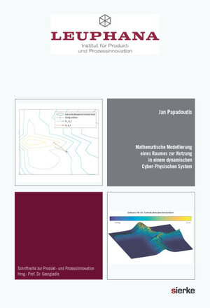 Buchcover Mathematische Modellierung eines Raumes zur Nutzung in einem dynamischen Cyber-Physischen System | Jan Papadoudis | EAN 9783868448917 | ISBN 3-86844-891-8 | ISBN 978-3-86844-891-7