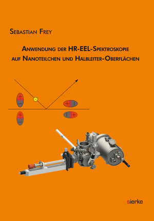 Buchcover Anwendung der HR-EEL-Spektroskopie auf Nanoteilchen und Halbleiter-Oberflächen | Sebastian Frey | EAN 9783868448986 | ISBN 3-86844-898-5 | ISBN 978-3-86844-898-6