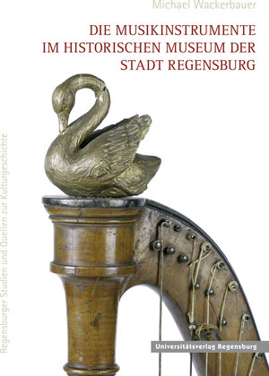 Buchcover Die Musikinstrumente im Historischen Museum der Stadt Regensburg | Michael Wackerbauer | EAN 9783868450293 | ISBN 3-86845-029-7 | ISBN 978-3-86845-029-3