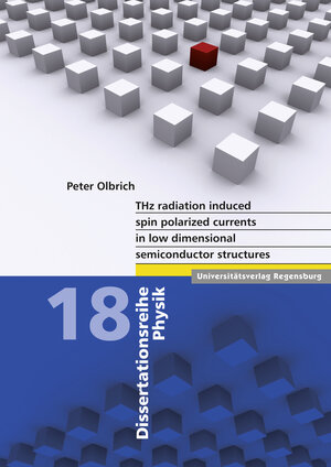 Buchcover THz radiation induced spin polarized currents in low dimensional semiconductor structures | Peter Olbrich | EAN 9783868450682 | ISBN 3-86845-068-8 | ISBN 978-3-86845-068-2