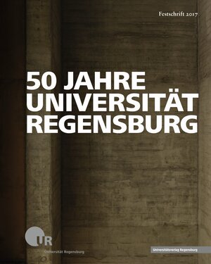Buchcover 50 Jahre Universität Regensburg  | EAN 9783868451481 | ISBN 3-86845-148-X | ISBN 978-3-86845-148-1