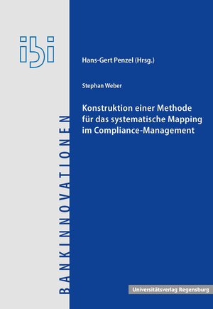 Buchcover Konstruktion einer Methode für das systematische Mapping im Compliance-Management | Stephan Weber | EAN 9783868451740 | ISBN 3-86845-174-9 | ISBN 978-3-86845-174-0