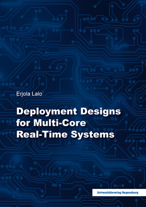 Buchcover Deployment Designs for Multi-Core Real-Time Systems  | EAN 9783868451801 | ISBN 3-86845-180-3 | ISBN 978-3-86845-180-1