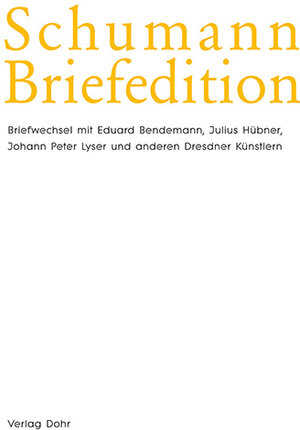 Buchcover Schumann-Briefedition / Schumann-Briefedition II.6  | EAN 9783868460179 | ISBN 3-86846-017-9 | ISBN 978-3-86846-017-9