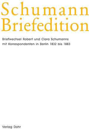 Buchcover Schumann-Briefedition / Schumann-Briefedition II.17  | EAN 9783868460285 | ISBN 3-86846-028-4 | ISBN 978-3-86846-028-5