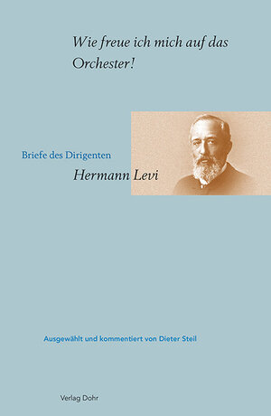 Buchcover Wie freue ich mich auf das Orchester! | Hermann Levi | EAN 9783868461237 | ISBN 3-86846-123-X | ISBN 978-3-86846-123-7