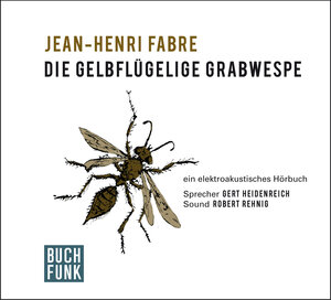 Buchcover Die gelbflügelige Grabwespe | Jean-Henri Fabre | EAN 9783868471243 | ISBN 3-86847-124-3 | ISBN 978-3-86847-124-3
