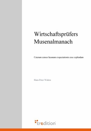 Buchcover Wirtschaftsprüfers Musenalmanach | Hans-Peter Widera | EAN 9783868505023 | ISBN 3-86850-502-4 | ISBN 978-3-86850-502-3