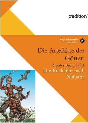 Buchcover Die Artefakte der Götter, Zweites Buch, Teil 1 | Michael Bartsch | EAN 9783868509083 | ISBN 3-86850-908-9 | ISBN 978-3-86850-908-3