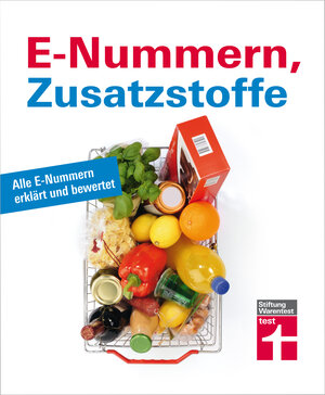 Buchcover E-Nummern, Zusatzstoffe | Dorothee Hahne | EAN 9783868514513 | ISBN 3-86851-451-1 | ISBN 978-3-86851-451-3