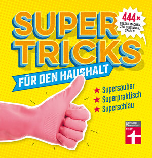 Buchcover Supertricks für den Haushalt | Eduard Timm | EAN 9783868514780 | ISBN 3-86851-478-3 | ISBN 978-3-86851-478-0