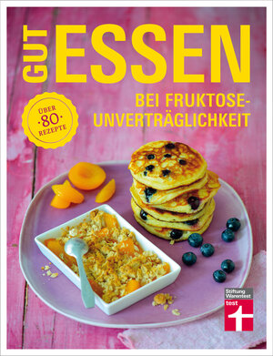 Buchcover Gut essen bei Fruktoseunverträglichkeit | Astrid Büscher | EAN 9783868516951 | ISBN 3-86851-695-6 | ISBN 978-3-86851-695-1