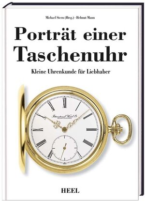 Buchcover Porträt einer Taschenuhr | Helmut Mann | EAN 9783868520194 | ISBN 3-86852-019-8 | ISBN 978-3-86852-019-4